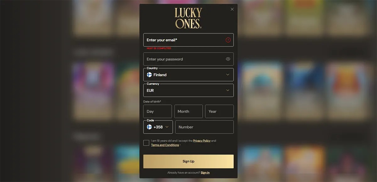 “Lucky Ones” sign-up popup over a blurred casino lobby, showing registration fields (email, password), country set to Finland, currency EUR, date of birth and phone number inputs, consent checkbox, and a gold “Sign Up” button.