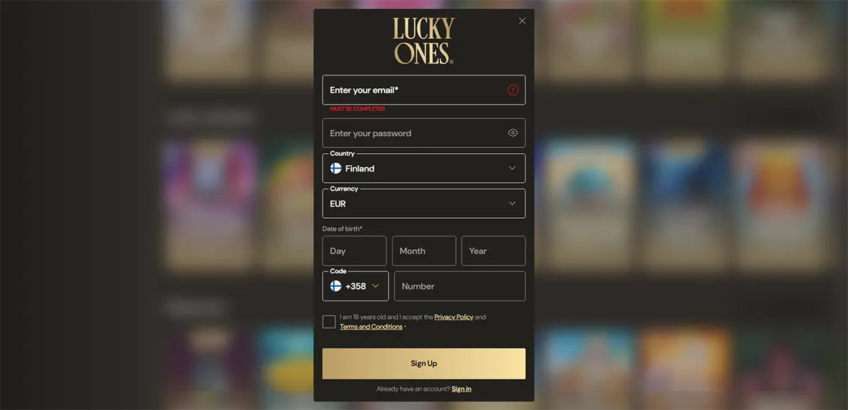“Lucky Ones” sign-up popup over a blurred casino lobby, showing registration fields (email, password), country set to Finland, currency EUR, date of birth and phone number inputs, consent checkbox, and a gold “Sign Up” button.